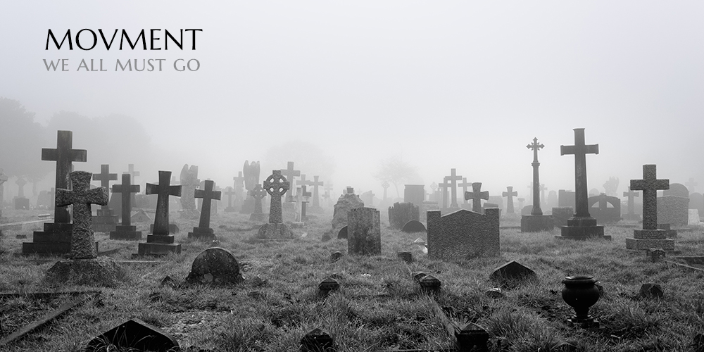 We All Must Go by MOVMENT