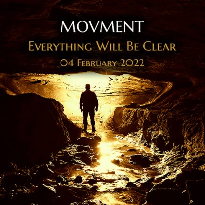 Everything Will Be Clear by Movment