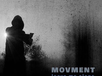 Leave Me Alone by MOVMENT